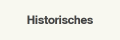 Historisches